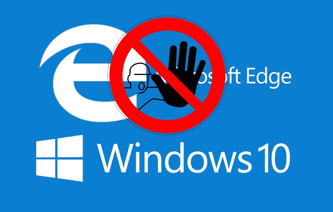 Bloquear por completo el navegador Web Microsoft Edge predeterminado en el sistema operativo Windows 10