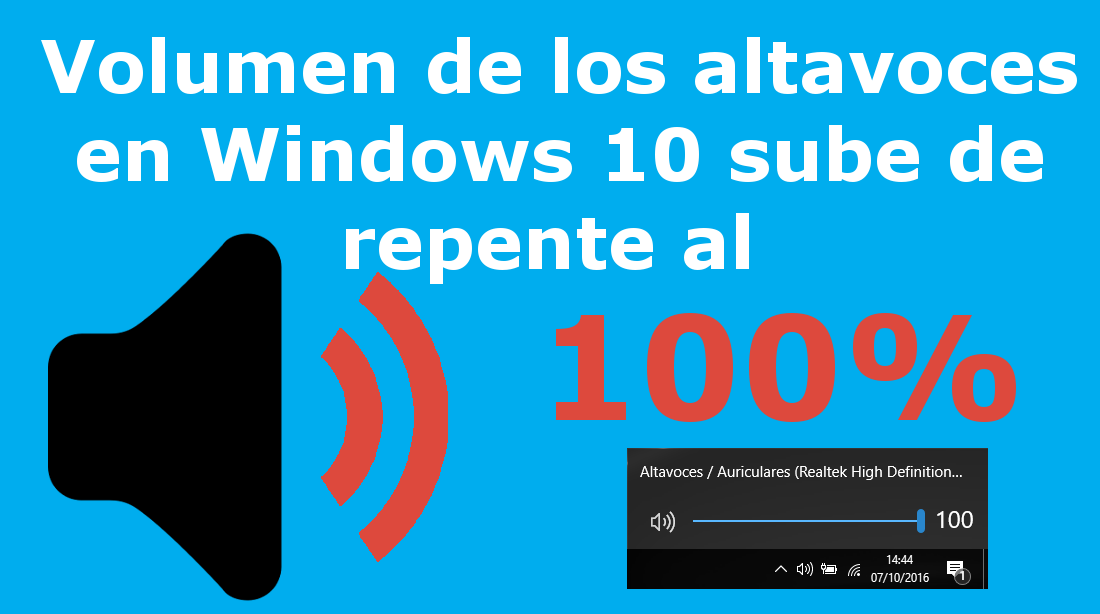 solucionar el problema de subida del volumen repentina de windows 10