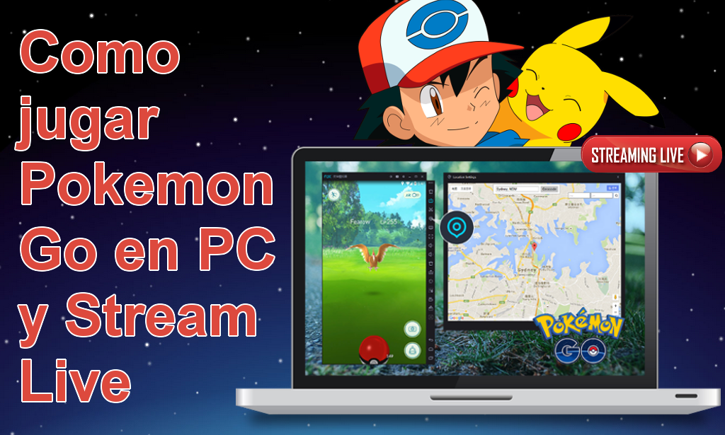 Jugar a pokemon Go desde el ordenador para poder retransmitir partidas en streaming.