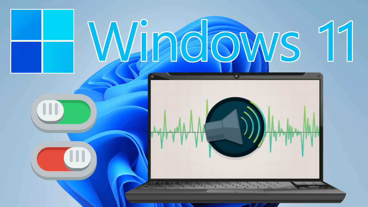 Cómo activar la Mejora de Sonido Windows 11