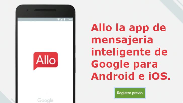 Google lanza la app allo de mensajeria inteligente para android e ios