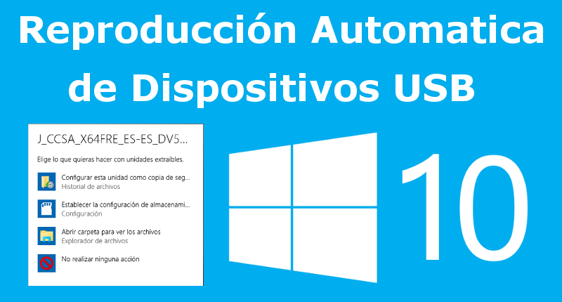 activa o desactiva la reproducción de dispositivos USB conectados a tu ordenador con Windows 10