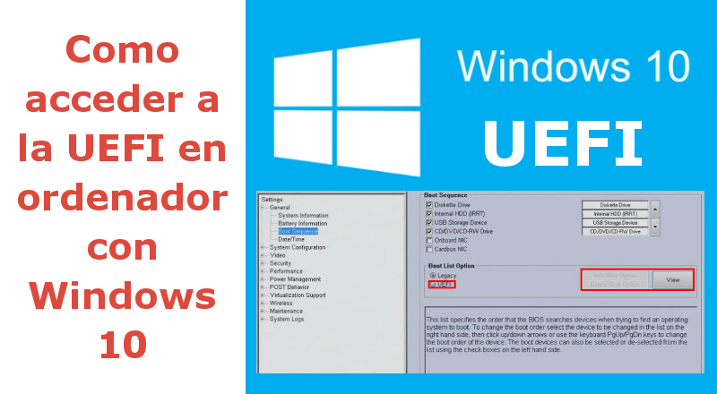 3 Maneras de acceder a la UEFI de un ordenador con Windows 10.