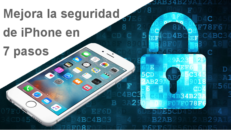 mejora la seguridad de tu iPhone con ios