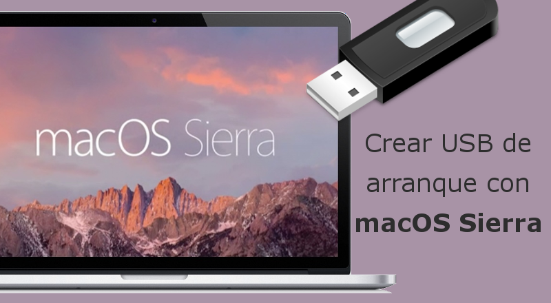 Como memoria USB arranque de macOS Sierra de Apple Mac o Macbook.