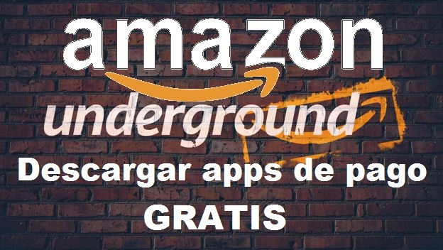 Descarga appp de pago totalmente gratis con Amazon Underground España