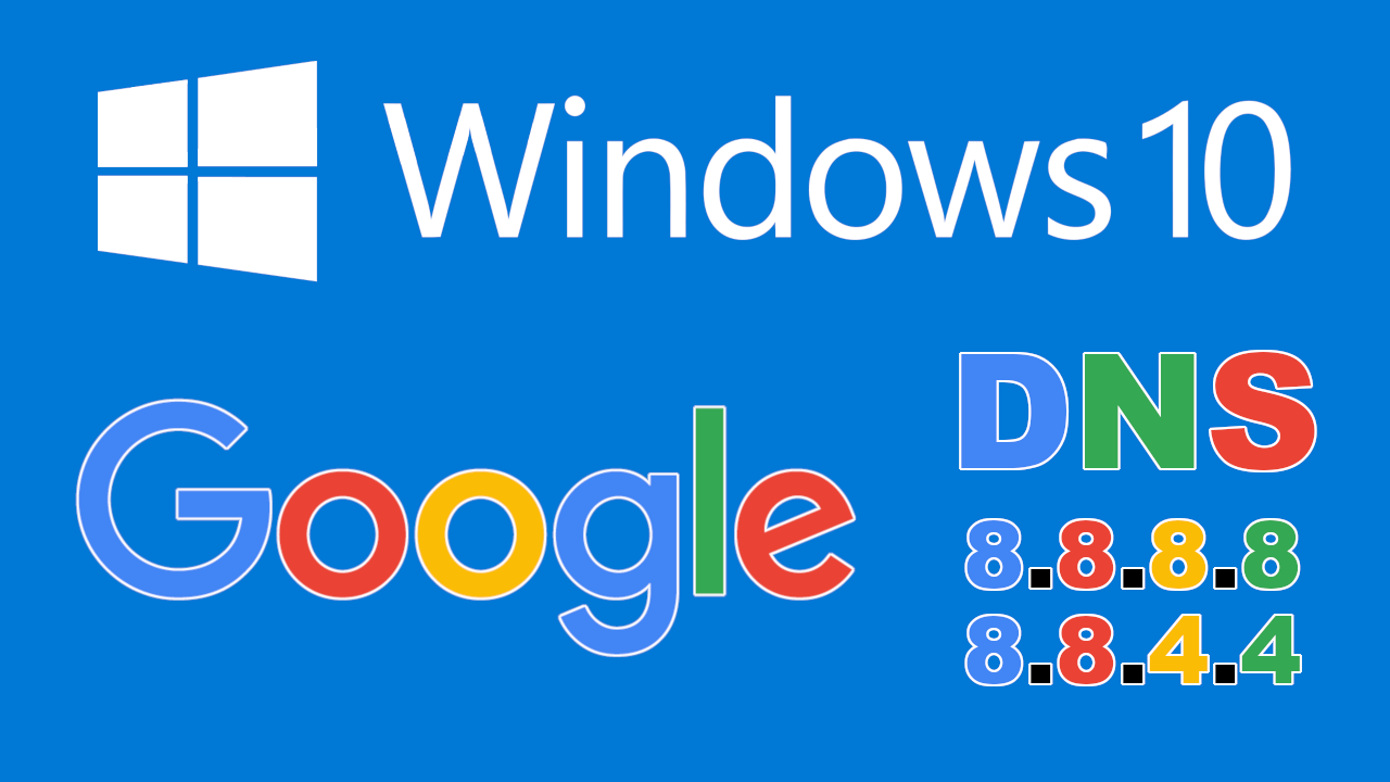 Configurar tu conexion a internet con las DNS de Google para WIndows 10