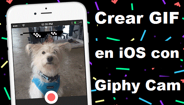Giphy Cam permite crear GIFS en tu iPhone o iPad