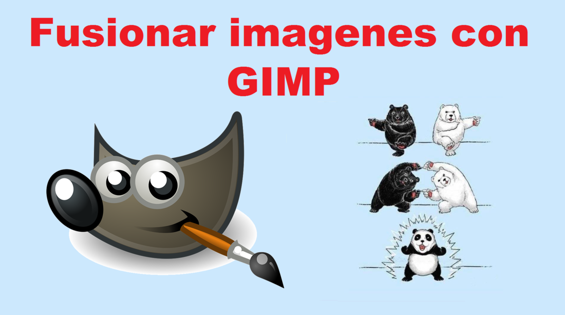 Como fusionar imágenes con el editor GIMP
