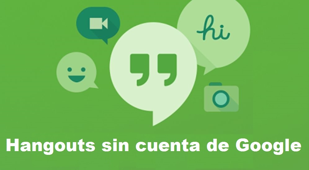 Como usar hangouts sin cuenta de google