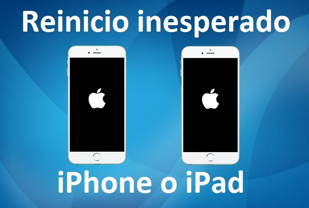 Soluciona los problemas que provocan el reinicio de tu iPhone o iPad