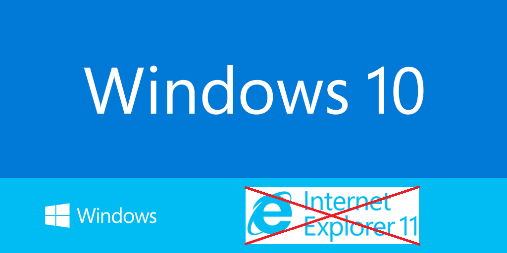 desactivar por completo el navegador Internet Explorer 11 de Windows 10