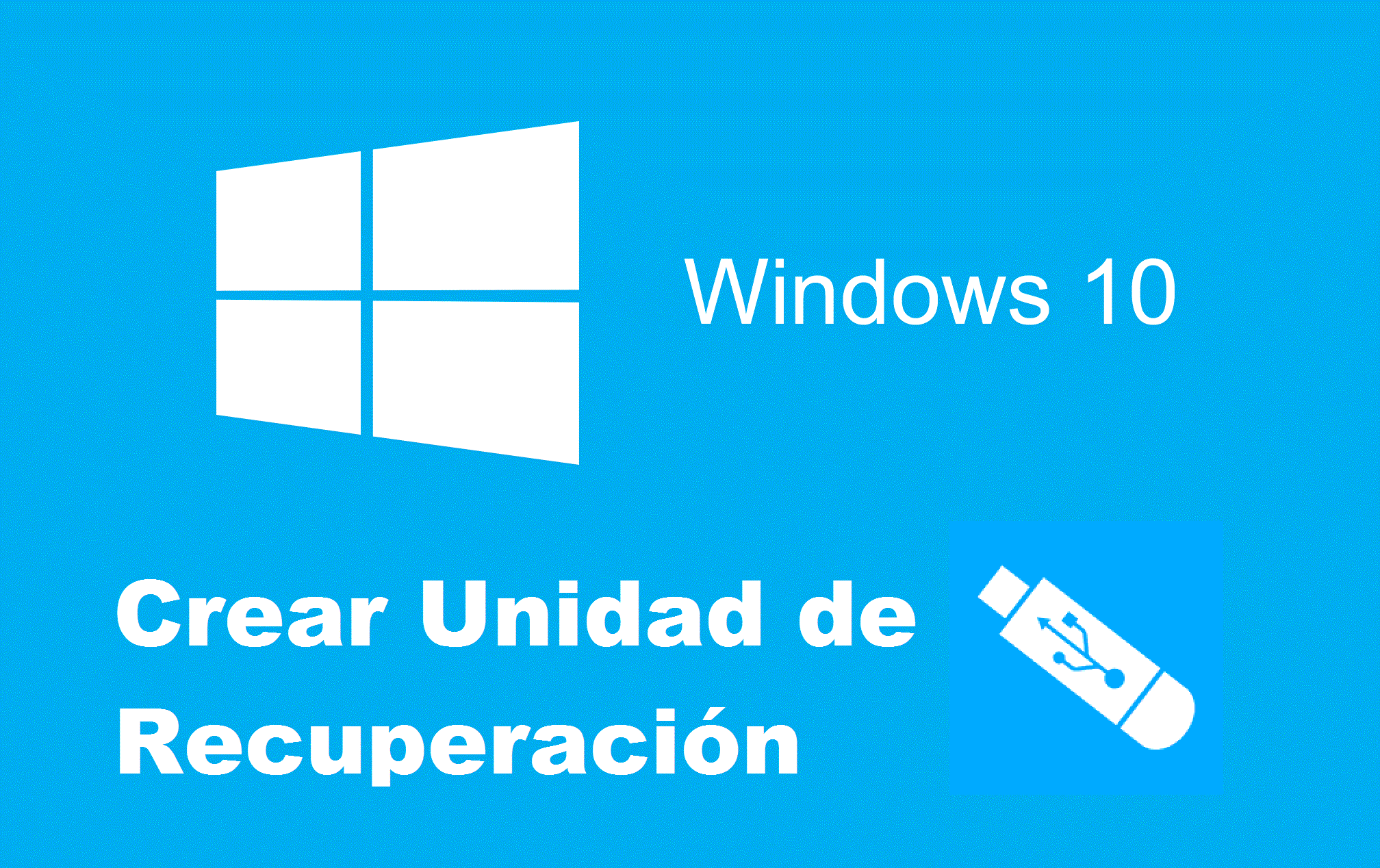 Unidad de recuperaciónn en Windows 10.