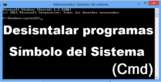 Desisntalar programas de Windows desde Simbolos del sistema