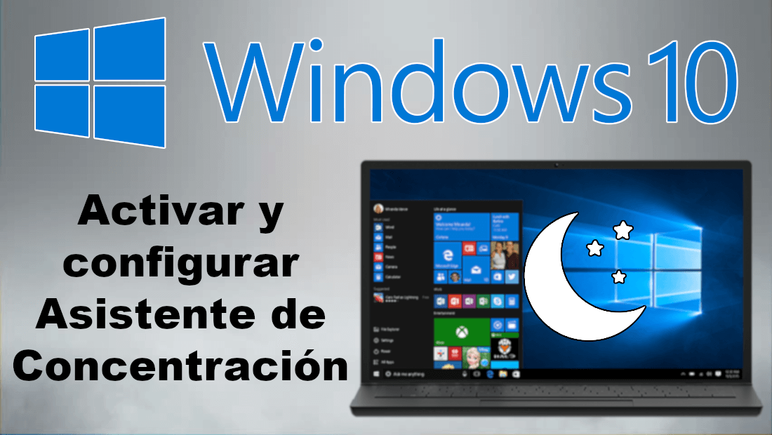 como activar y configurar la nueva función Asistente de Concentración en Windows 10