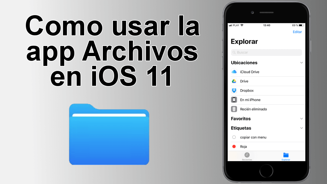 conoce como usar la app Archivos de iOS 11