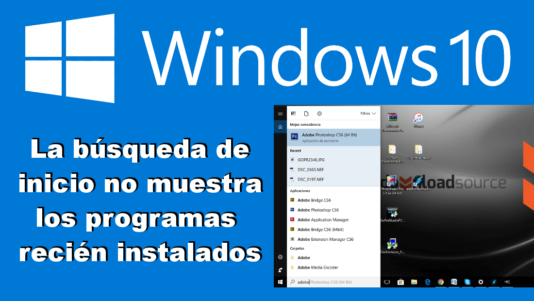solucionar los problemas que impide la busqueda de los programas que acabos de instalar en Windows 10