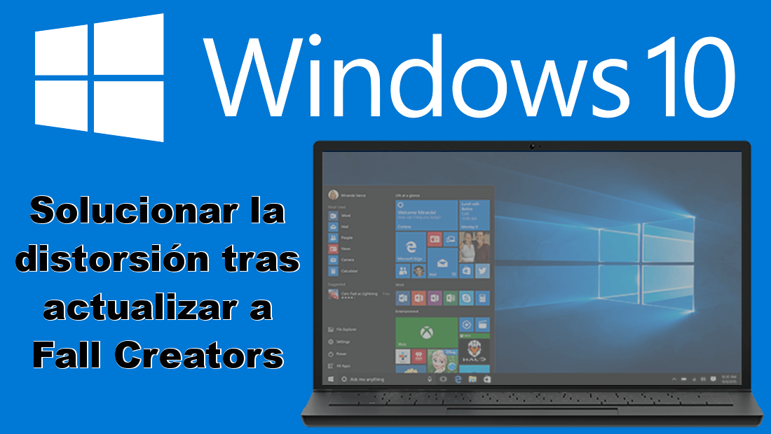 Windows 10 fall creators pantalla distorsionada 