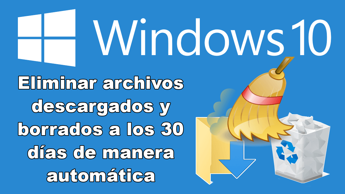 eliminar archivos no usados de manera automática de las carpetas y papelera de reciclaje en Windows 10
