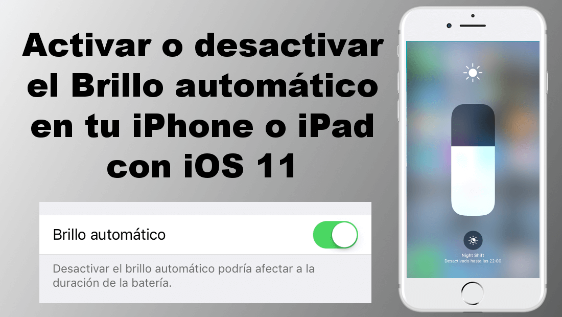 como ajustar automaticamente el brillo de tu iPhone con iOS 11