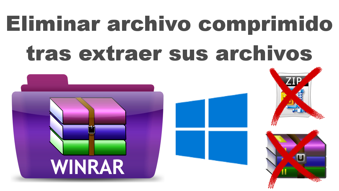 eliminar el archivo comprimido tras extraer su contenido en windows con el programa Winrar