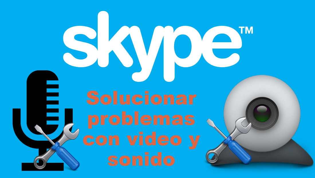 solucionar los problemas mas comunes de Skype