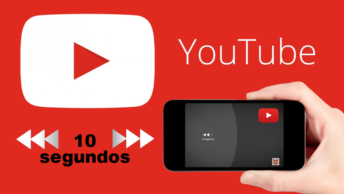 avanzar o retroceder 10 segundos en el reproductor de videos de youtube en android o iOS