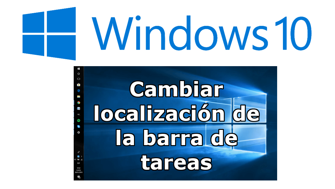 Como cambiar de posición la barra de tareas de windows 10