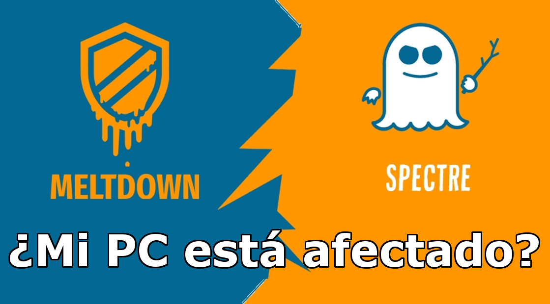 conoce como comprobar si la cpu de tu ordenador con windows es vulnerable a Specter y Meltdown 