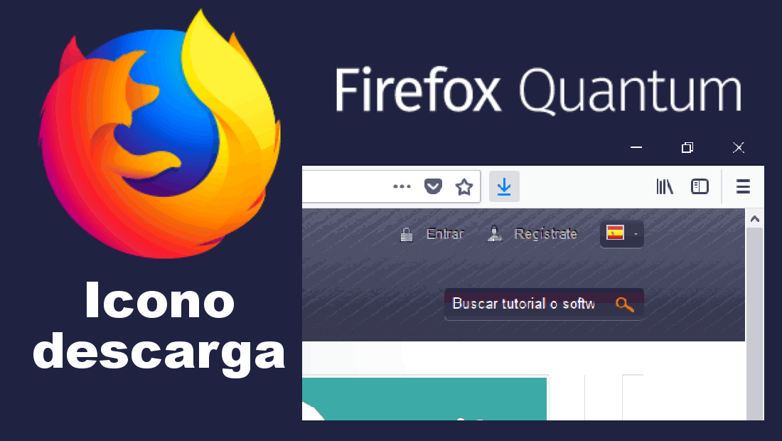 como activar el icono de descarga en firefox Quantum