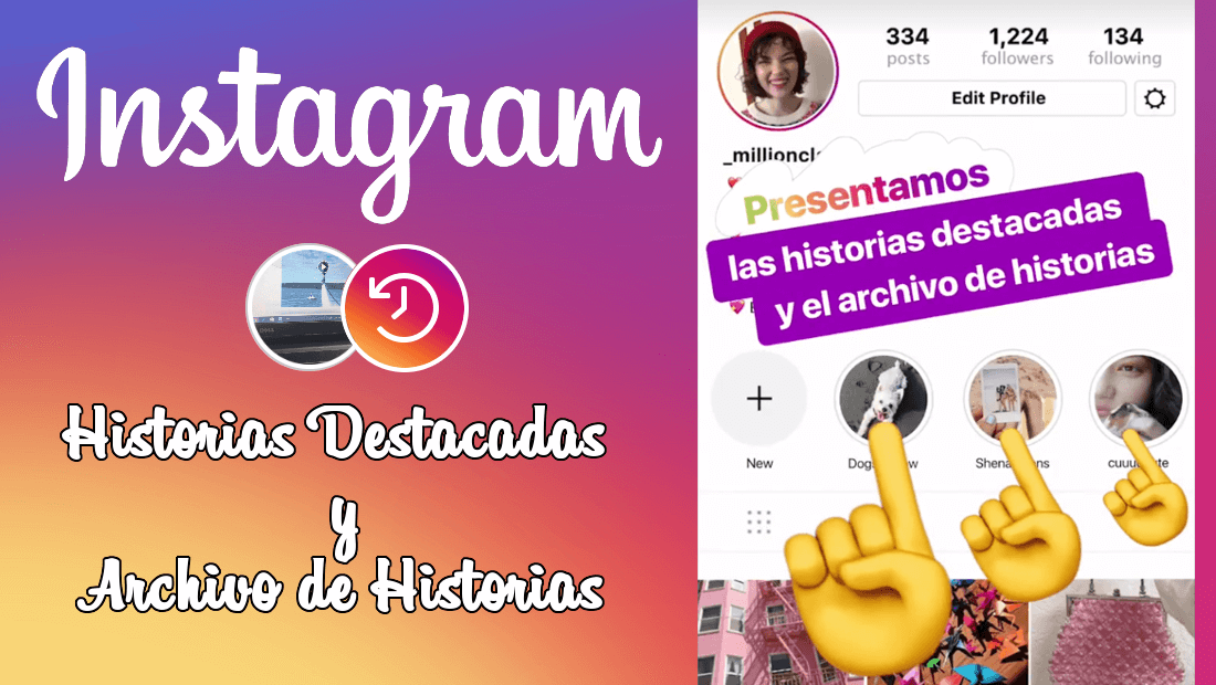 como usar las nuevas historias destacadas de instagram