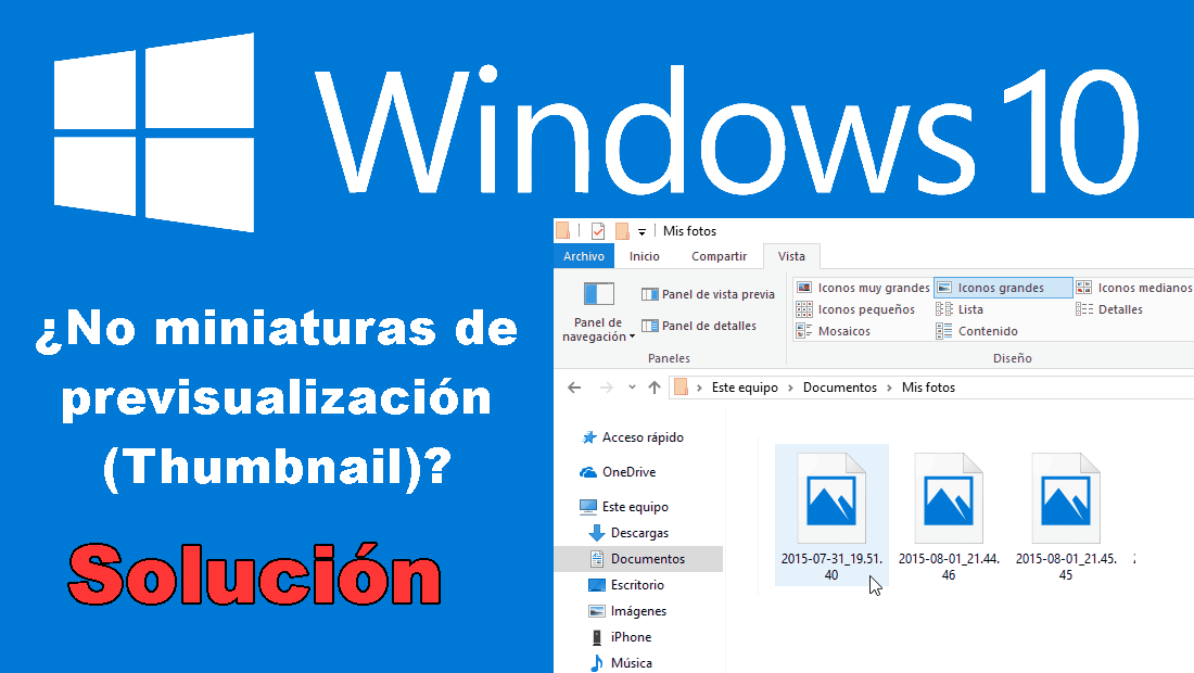 como solucioanr el problema con la cache de miniaturas de previsualizacion de archivos en windows 10