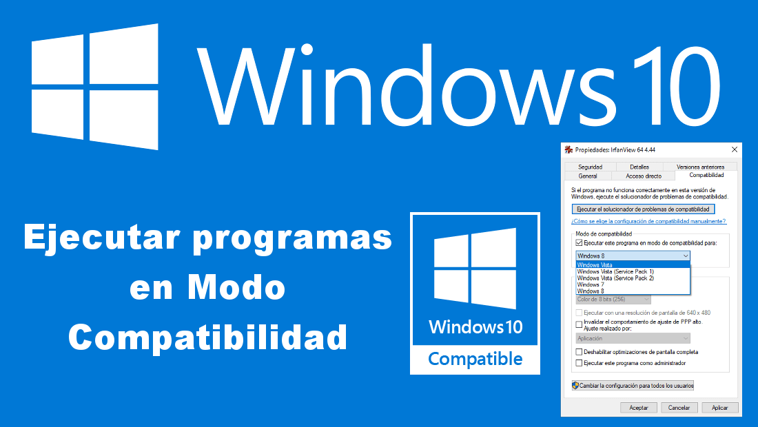 conoce como ejecutar un programa en modo de compatibilidad en windows 10