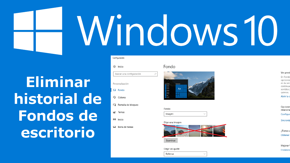 Como borrar el historial de fondos de escritorio en Windows 10.