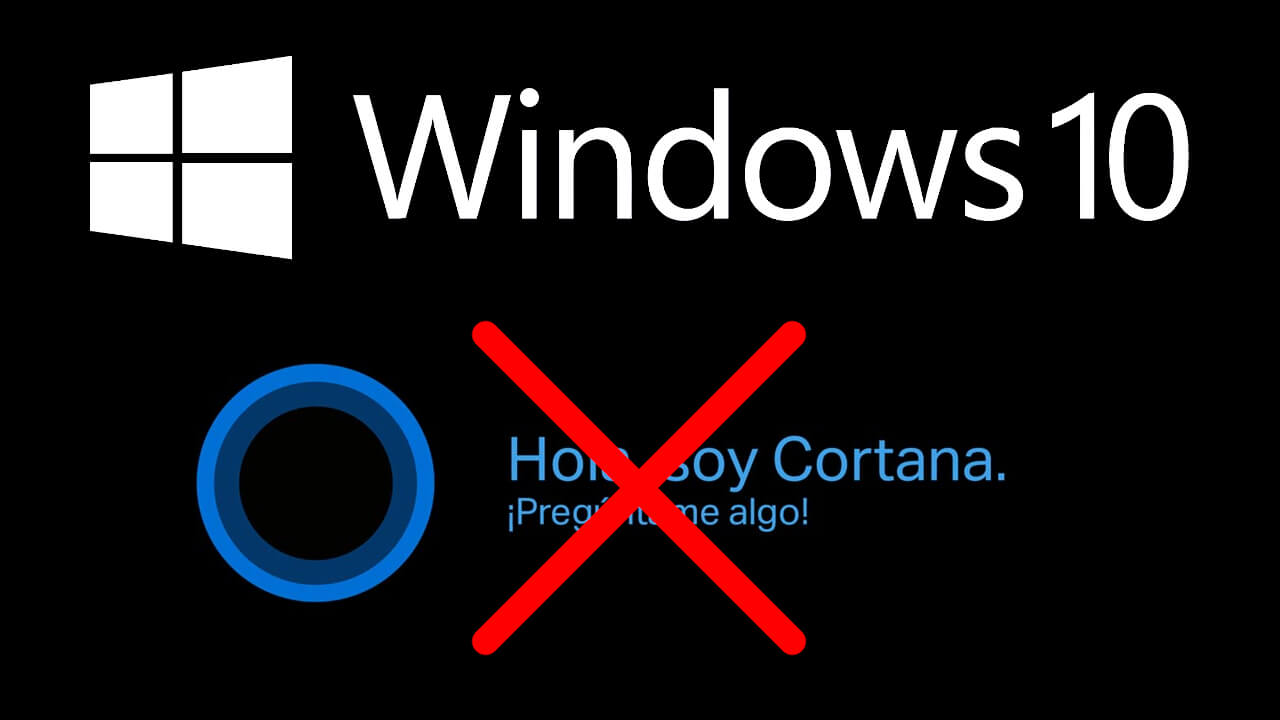 como eliminar por completo cortana de windows 10