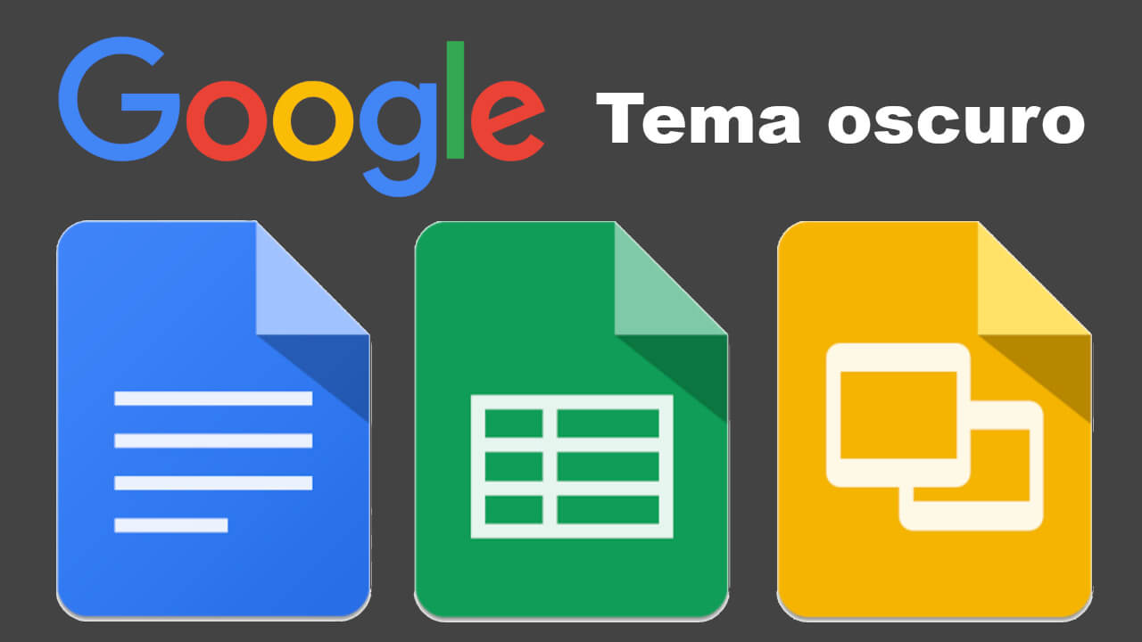 activar el tema oscuro en documentos de google, hojas de calculo de google y presentaciones de google