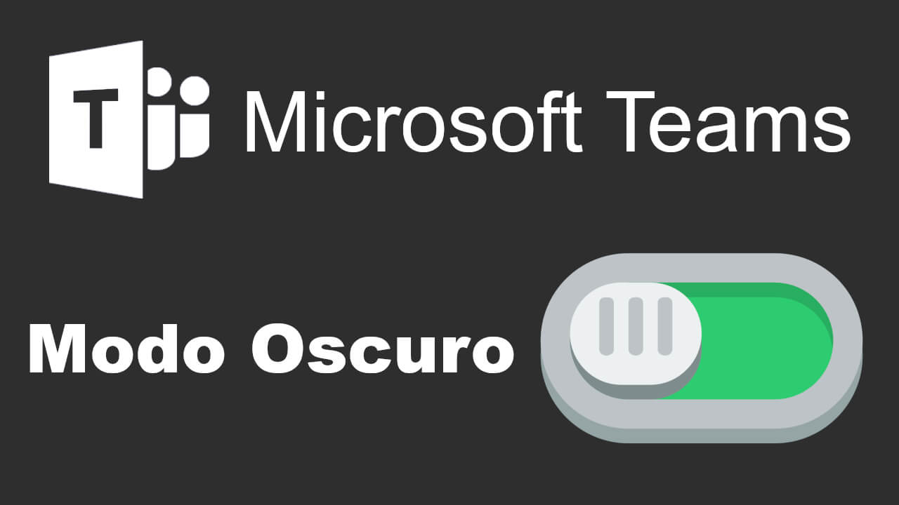 como activar el modo oscuro en Microsoft teams