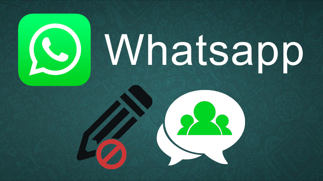 como desactivar la posiblidad de que los participants de un grupo de whatsapp puedan cambiar el nombre o la foto de grupo desde android o iphone