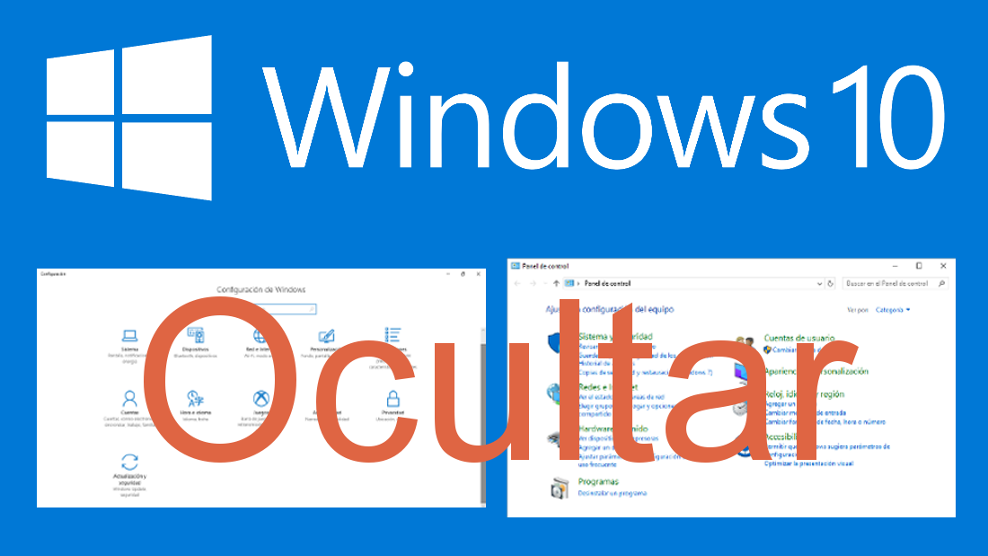 Conoce como deshabilitar las configuraciones y panel de control en Windows 10