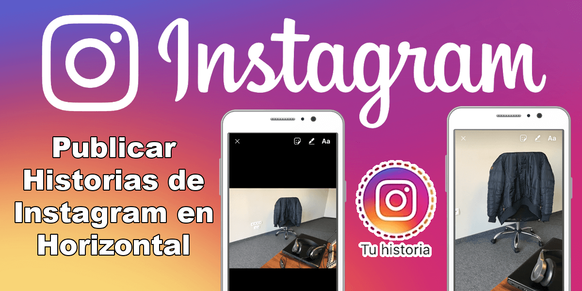 subir fotos en horizontal en las historias de Instagram desde iPhone o Android