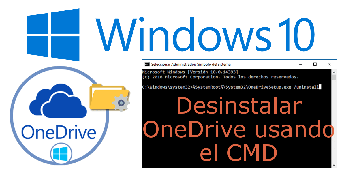 Eliminar la app OneDrive de Windows 10 usando Simbolo del sistema