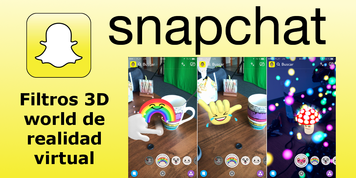 Como usar los nuevos filtros 3D World en Snapchat que añade realidad virtual 