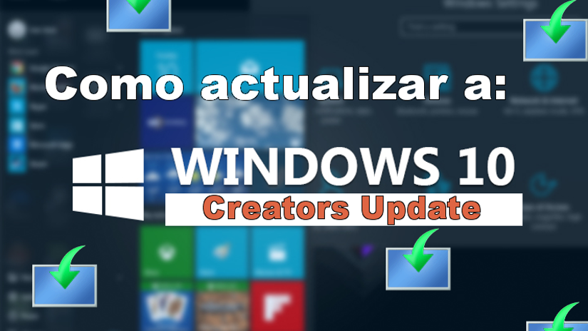 Como actualizar Windows 10 anniversary a Windows 10 Creators