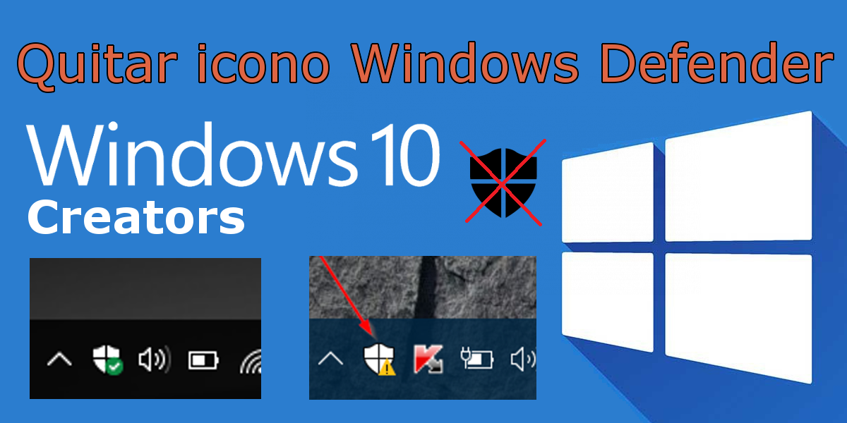 quitar el icono de Windows Defender en Windows 10 Creators