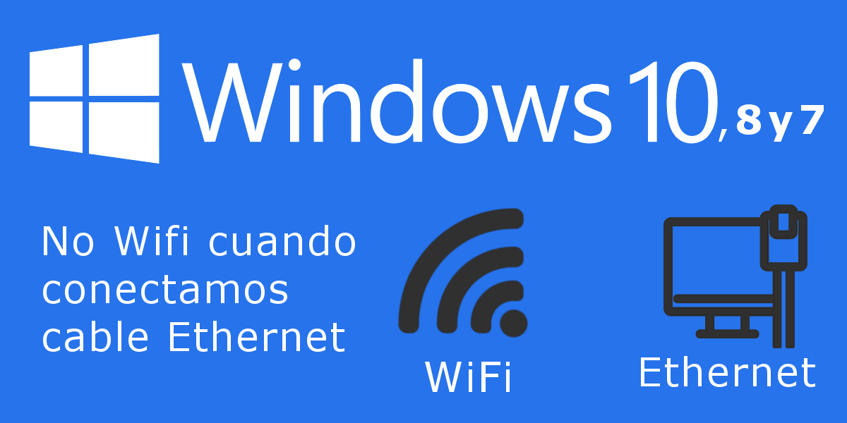 hacer que tu ordenador se conecte primero a una conexion ethernet que a una wifi