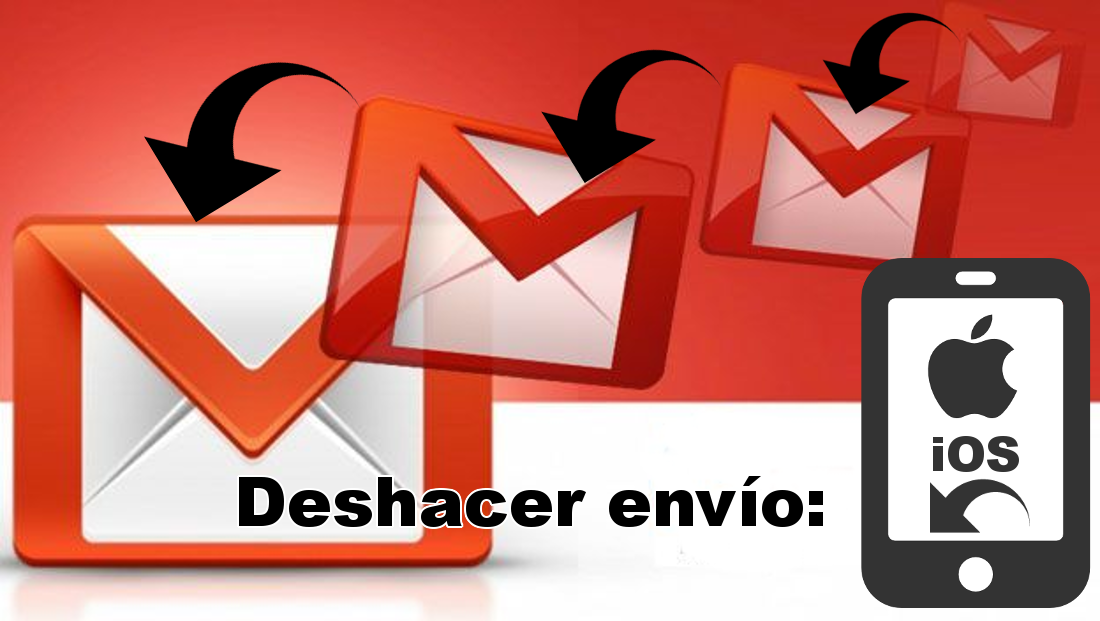 Como activar y usar la nueva función deshacer envio de la app Gmail para iOS