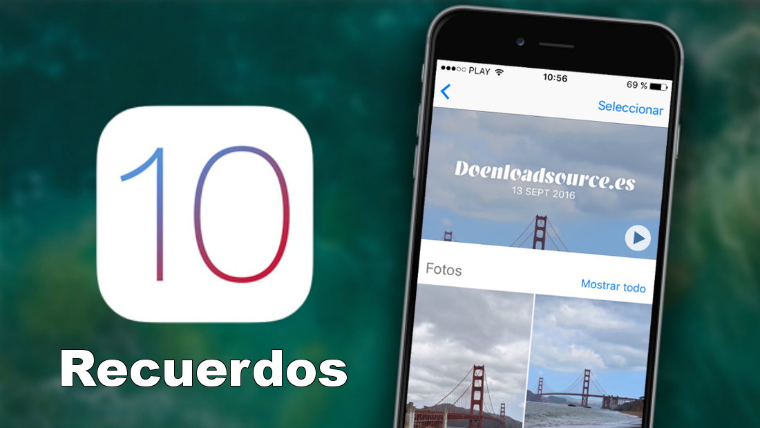 como crear Recuerdos en iPhone o ipad con iOS 10