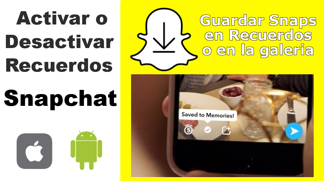 activar o desactivar Recuerdos de Snapchat en iOS o Android