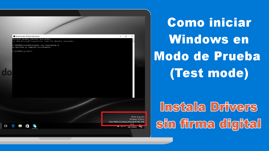 Como arrancar Windows en modo de prueba para instalar controladores sin firma