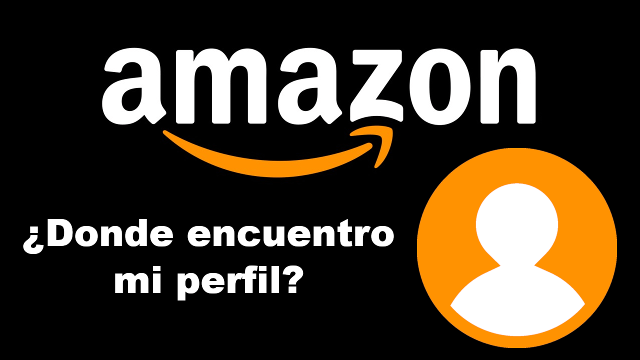 como saber cual es mi perfil de Amazon prime